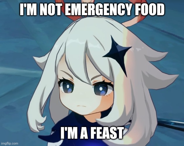 Sticky Honey Roast + Fisherman's Toast = Paimon Ass | I'M NOT EMERGENCY FOOD; I'M A FEAST | image tagged in ass,genshin impact,genshin,food,anime meme | made w/ Imgflip meme maker