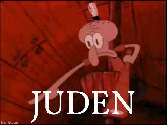 Squidward pointing | JUDEN | image tagged in squidward pointing | made w/ Imgflip meme maker