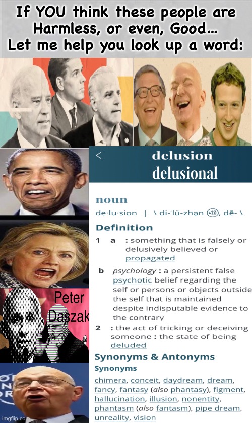 Don’t be deceived any longer.  Check Yourself — Seek Treatment — Get Right | If YOU think these people are
Harmless, or even, Good…
Let me help you look up a word: | image tagged in memes,wake up,snap out of it,they represent danger death destruction disease,if you voted biden kissmyassudipshit | made w/ Imgflip meme maker