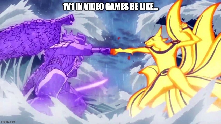 1v1s Be Like | 1V1 IN VIDEO GAMES BE LIKE... | image tagged in gaming,pc gaming,online gaming | made w/ Imgflip meme maker