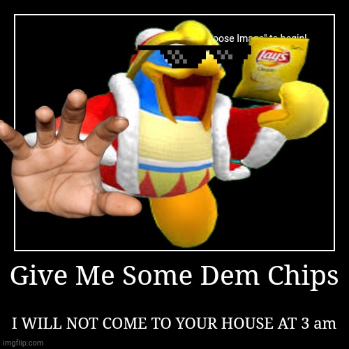 image tagged in funny,demotivationals,kirby,king dedede,lays chips | made w/ Imgflip demotivational maker