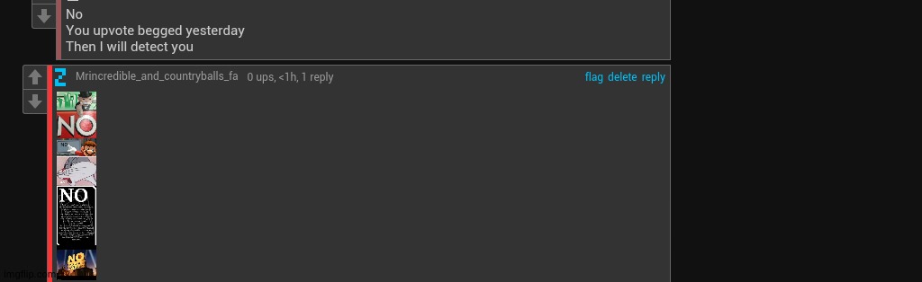 I didn't upvote beg yesterday | made w/ Imgflip meme maker