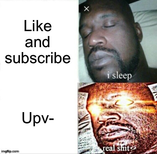 fake upvote begging | image tagged in not upvote begging,upvote beggears be like,fake upvote begging | made w/ Imgflip meme maker
