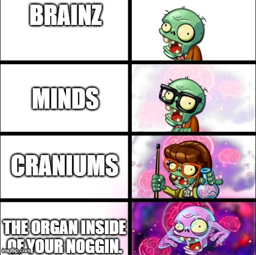 got pomission to repost origanal creator Doctor_Troll | image tagged in too funny,expanding brain | made w/ Imgflip meme maker