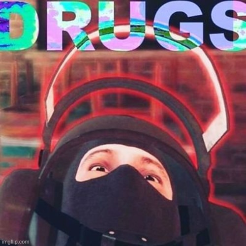 Bandit on Drugs | image tagged in bandit on drugs | made w/ Imgflip meme maker