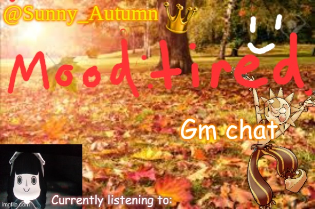 Hallo | Gm chat | image tagged in sunny_autumn sun's autumn temp | made w/ Imgflip meme maker