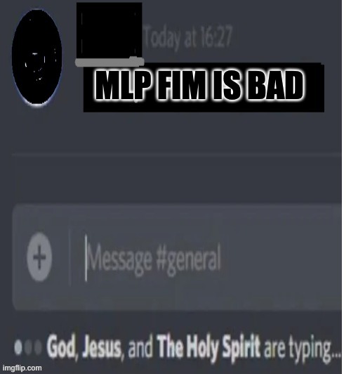 NEVER INSULT FIM | MLP FIM IS BAD | image tagged in discord message,mlp fim,ponies | made w/ Imgflip meme maker