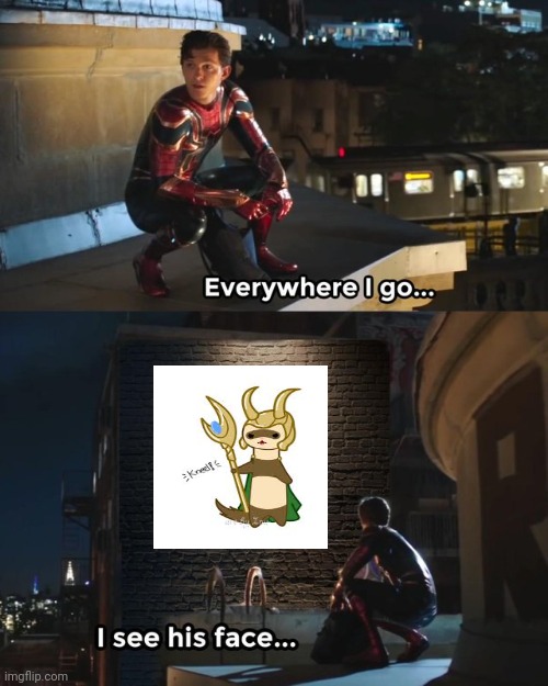 Ferret Loki | image tagged in everywhere i go i see his face | made w/ Imgflip meme maker