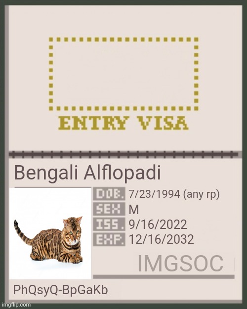 IMGSOC passport | Bengali Alflopadi; 7/23/1994 (any rp); M; 9/16/2022; 12/16/2032; IMGSOC; PhQsyQ-BpGaKb | image tagged in imgsoc passport | made w/ Imgflip meme maker