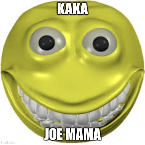 That emoji looks like ur mom | KAKA; JOE MAMA | image tagged in cursed emoji | made w/ Imgflip meme maker