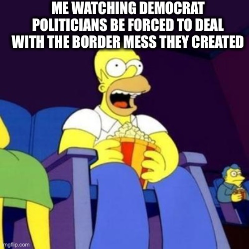 Biden border crisis | ME WATCHING DEMOCRAT POLITICIANS BE FORCED TO DEAL WITH THE BORDER MESS THEY CREATED | image tagged in joe biden,illegal immigration,migrants,democrats,democratic party,memes | made w/ Imgflip meme maker