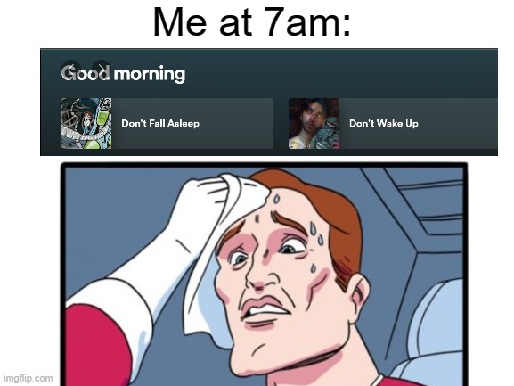 creative title | Me at 7am: | image tagged in yes | made w/ Imgflip meme maker