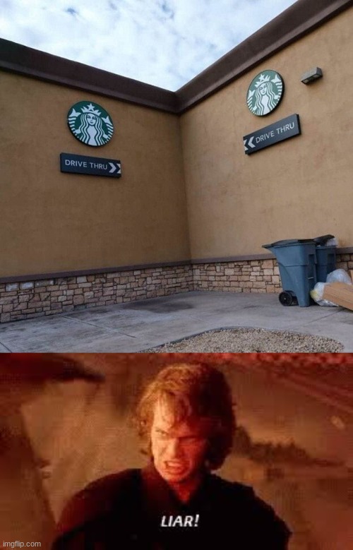 I dont think there is a drive thru | image tagged in lol,anakin liar,lol so funny,funny,you had one job,you had one job just the one | made w/ Imgflip meme maker