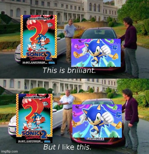 best sonic game in a nutshell | image tagged in this is brilliant but i like this | made w/ Imgflip meme maker