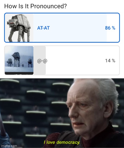 It's 80-80 not @-@ | image tagged in i love democracy | made w/ Imgflip meme maker