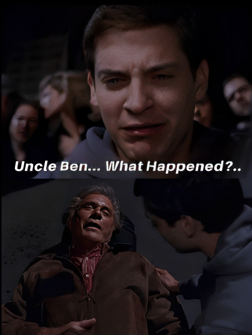 High Quality Uncle Ben... What Happened?... (Redone) Blank Meme Template