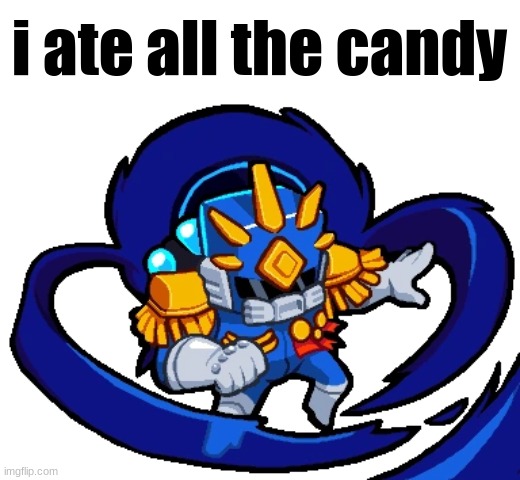 i ate all the candy | made w/ Imgflip meme maker