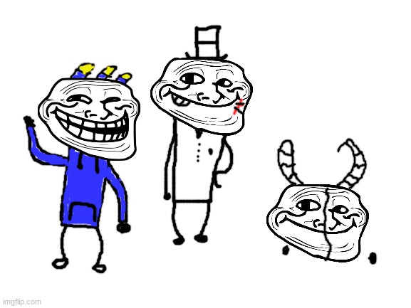 the 3 trollateers! | image tagged in blank white template,sammy,sketchy,ben,memes,funny | made w/ Imgflip meme maker