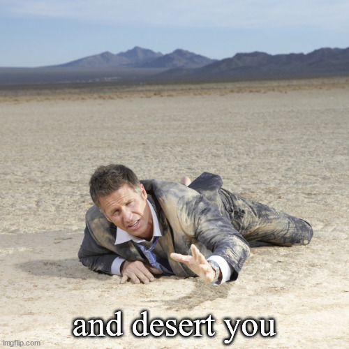 Desert Crawler | and desert you | image tagged in desert crawler | made w/ Imgflip meme maker