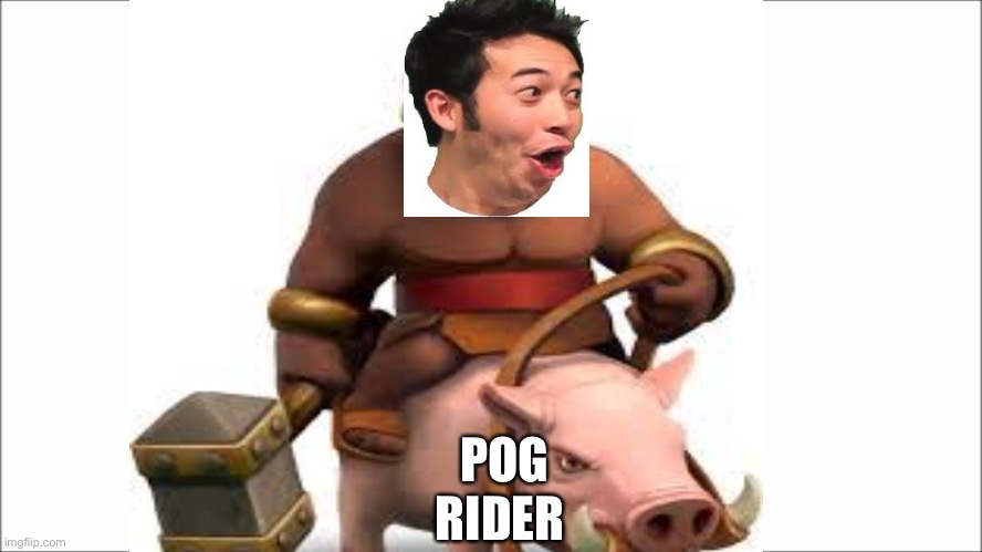 POG rider | POG; RIDER | image tagged in memes | made w/ Imgflip meme maker