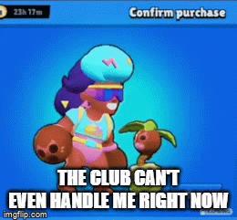 Club Can't Handle Me Right Now - Imgflip