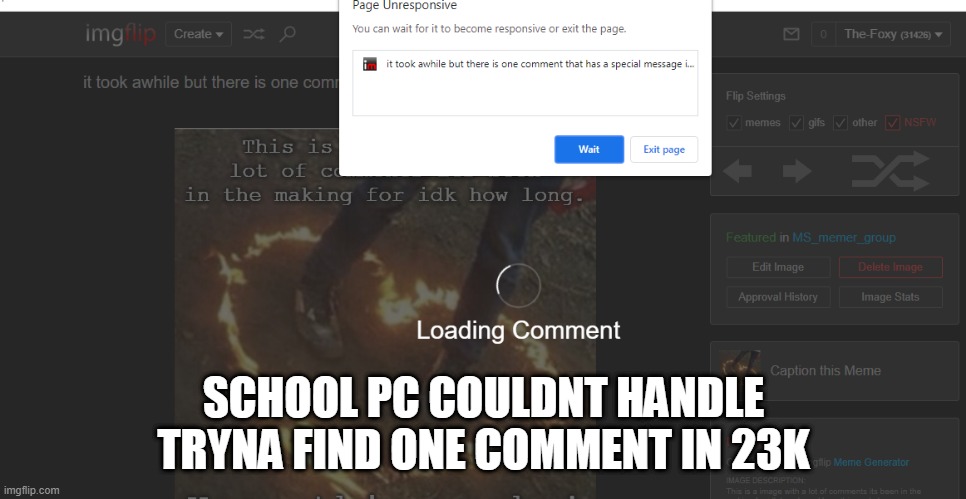 SCHOOL PC COULDNT HANDLE TRYNA FIND ONE COMMENT IN 23K | made w/ Imgflip meme maker