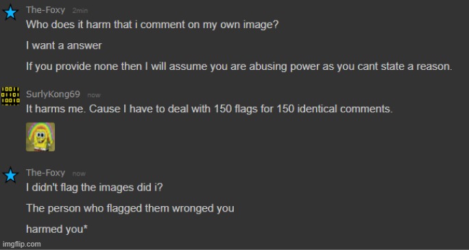 drama is funny lmao also THEY FLAAGGED THEM WHY AM I PUNISH | made w/ Imgflip meme maker