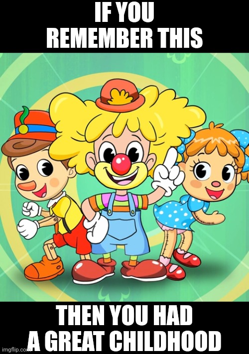 You had a great childhood if you remember this | IF YOU REMEMBER THIS; THEN YOU HAD A GREAT CHILDHOOD | image tagged in nostalgia,memes,childhood | made w/ Imgflip meme maker