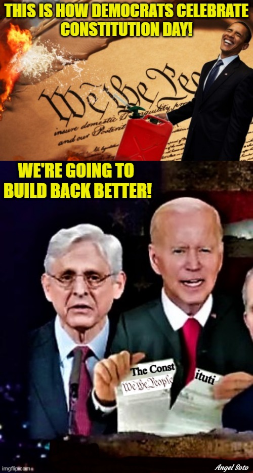 Obama burns constitution, Biden tears up the constitution | THIS IS HOW DEMOCRATS CELEBRATE
CONSTITUTION DAY! WE'RE GOING TO 
BUILD BACK BETTER! Angel Soto | image tagged in laughing obama,joe biden,the constitution,democrats,celebrate,democratic party | made w/ Imgflip meme maker