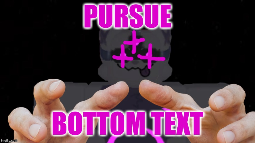 he wants you | PURSUE; BOTTOM TEXT | image tagged in nightcrawler,nc kp,kaiju paridise | made w/ Imgflip meme maker