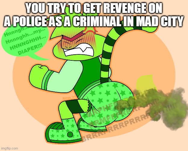 YOU TRY TO GET REVENGE ON A POLICE AS A CRIMINAL IN MAD CITY | image tagged in fart,roblox | made w/ Imgflip meme maker