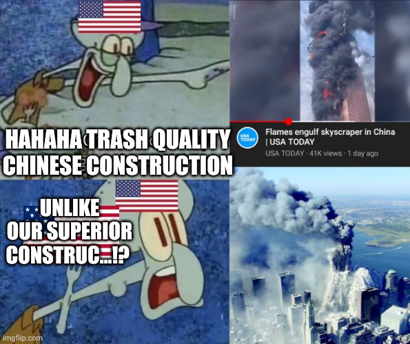 CHoiNah bad | HAHAHA TRASH QUALITY CHINESE CONSTRUCTION; UNLIKE OUR SUPERIOR CONSTRUC...!? | image tagged in china,ccp,usa,communist,capitalist and communist,liberals vs conservatives | made w/ Imgflip meme maker