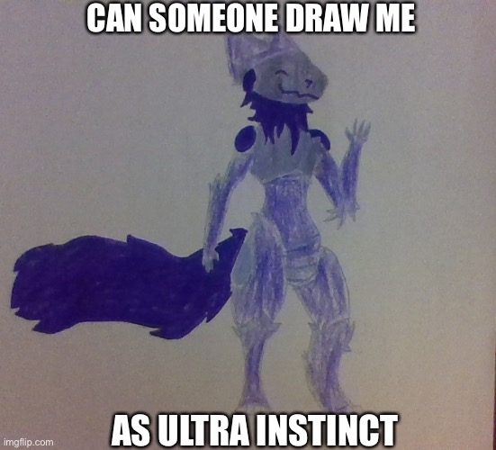 I wanna see what i would look like | CAN SOMEONE DRAW ME; AS ULTRA INSTINCT | image tagged in midnight furry template | made w/ Imgflip meme maker