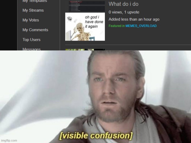 image tagged in visible confusion | made w/ Imgflip meme maker