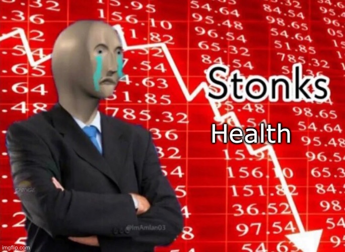 McDonald’s | Health | image tagged in sad stonks,health,not stonks | made w/ Imgflip meme maker