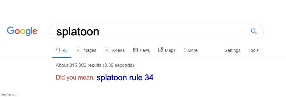 Did you mean? | splatoon; splatoon rule 34 | image tagged in did you mean | made w/ Imgflip meme maker