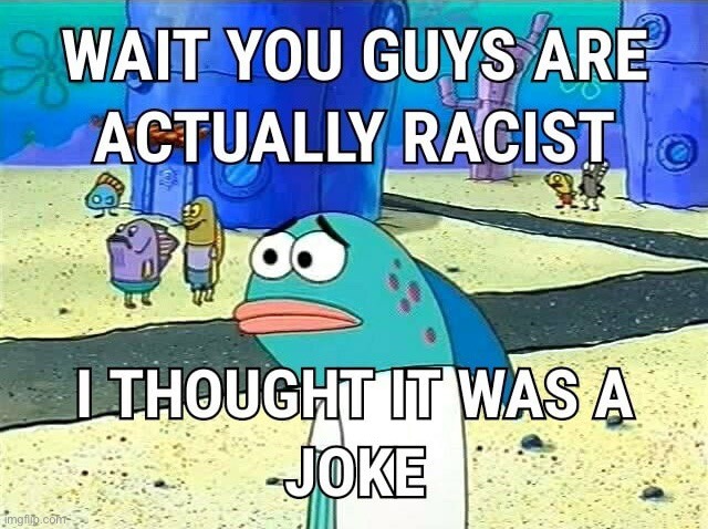 wait you guys are actually i thought it was a joke | image tagged in wait you guys are actually i thought it was a joke | made w/ Imgflip meme maker