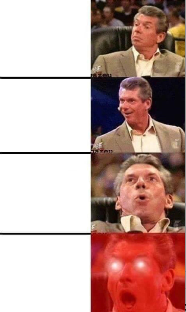 High Quality More and more excited Blank Meme Template