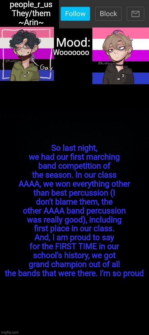 people _r_us announcement template v. 2.784 | Wooooooo; So last night, we had our first marching band competition of the season. In our class AAAA, we won everything other than best percussion (I don't blame them, the other AAAA band percussion was really good), including first place in our class. And, I am proud to say for the FIRST TIME in our school's history, we got grand champion out of all the bands that were there. I'm so proud | image tagged in people _r_us announcement template v 2 555 | made w/ Imgflip meme maker