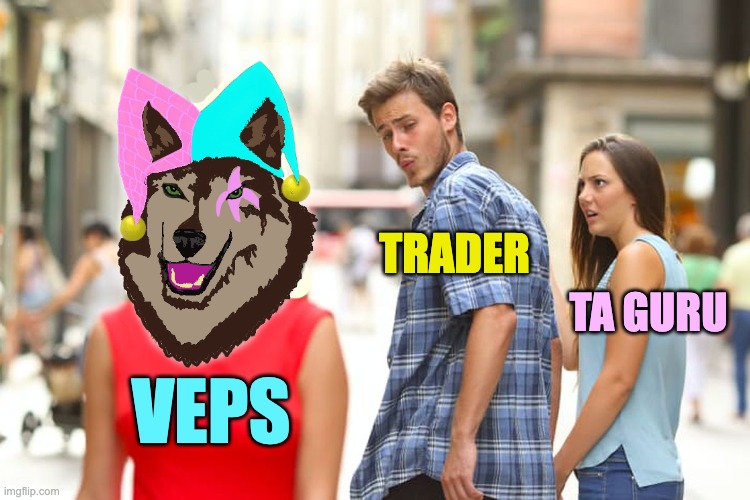 VEPS Trader TA Guru Love Triangle | TRADER; TA GURU; VEPS | image tagged in memes,distracted boyfriend | made w/ Imgflip meme maker