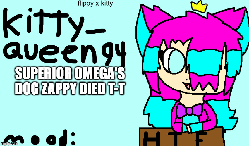 in minecraft | SUPERIOR OMEGA'S DOG ZAPPY DIED T-T | image tagged in anoment 2 0 | made w/ Imgflip meme maker