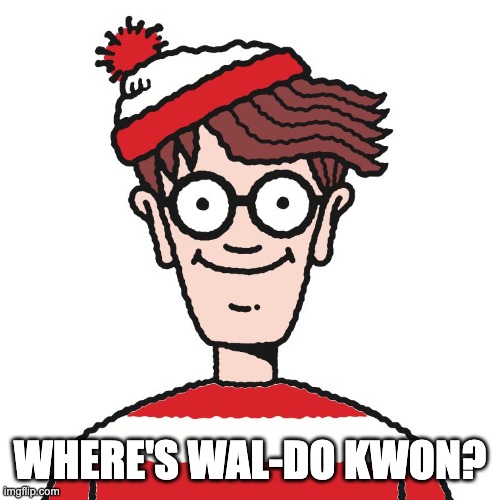 Where's wal-Do Kwon | WHERE'S WAL-DO KWON? | image tagged in where's waldo | made w/ Imgflip meme maker