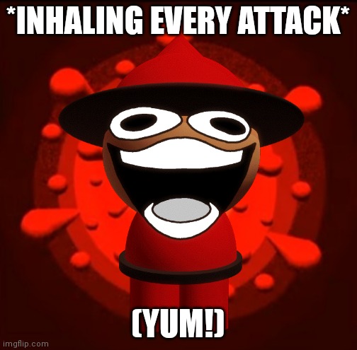 *INHALING EVERY ATTACK* (YUM!) | made w/ Imgflip meme maker