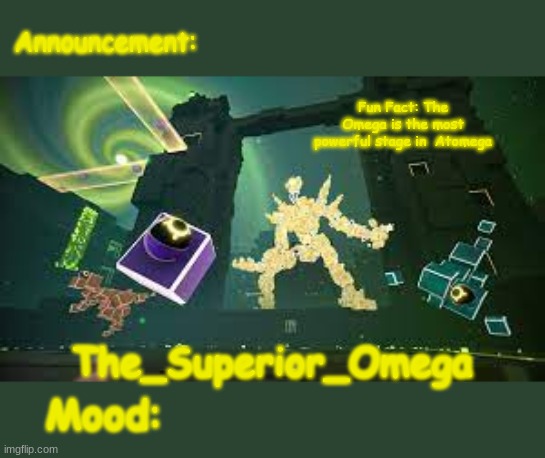 The_Superior_Omega announcement | image tagged in the_superior_omega announcement | made w/ Imgflip meme maker