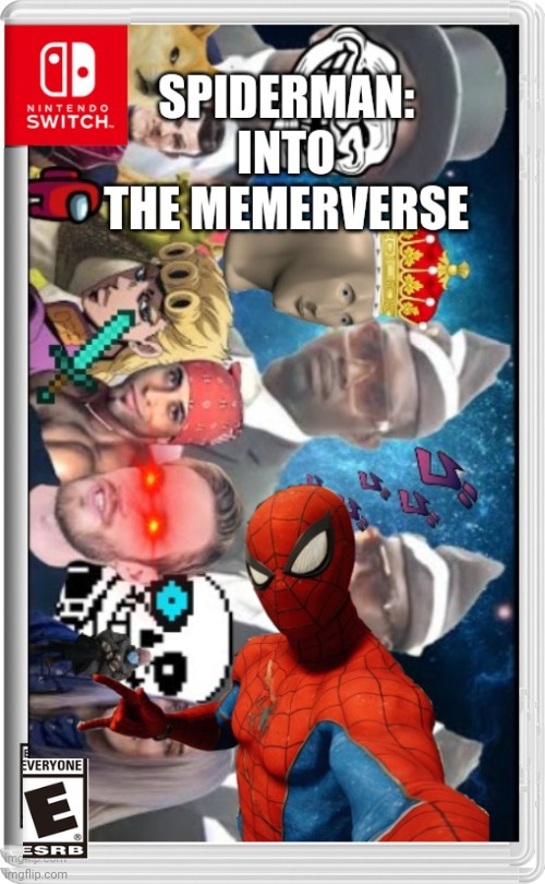 Spiderman: into the memer-verse | image tagged in nintendo switch | made w/ Imgflip meme maker