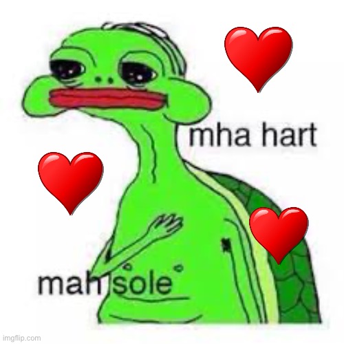 mah Hearth mah Soul | image tagged in mah hearth mah soul | made w/ Imgflip meme maker