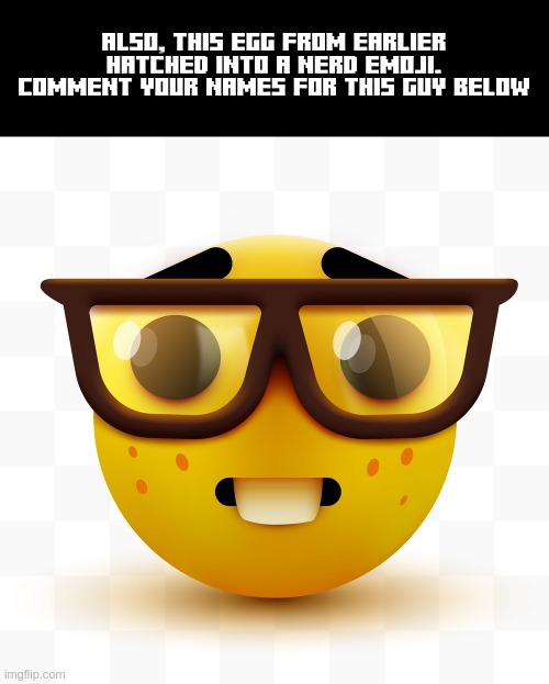 the egg hatched. Imgflip