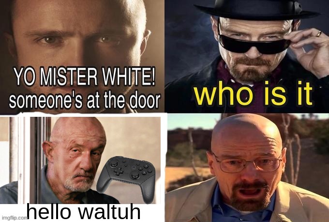 Yo Mr. White | hello waltuh | image tagged in yo mr white | made w/ Imgflip meme maker