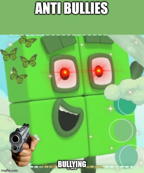 FBI | ANTI BULLIES BULLYING | image tagged in fbi | made w/ Imgflip meme maker