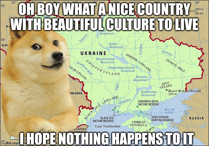 OH BOY WHAT A NICE COUNTRY WITH BEAUTIFUL CULTURE TO LIVE; I HOPE NOTHING HAPPENS TO IT | made w/ Imgflip meme maker